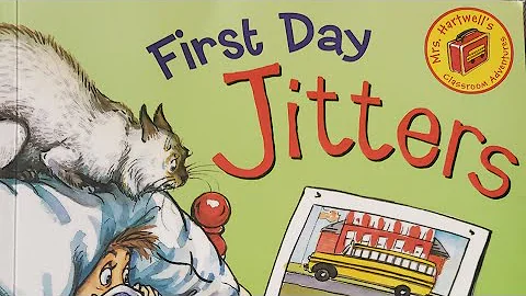 READ ALOUD: First Day Jitters By Julie Danneberg #...