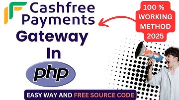 Cashfree Payment Gateway in PHP for Website - Quick and Easy | Free Source Code 2025