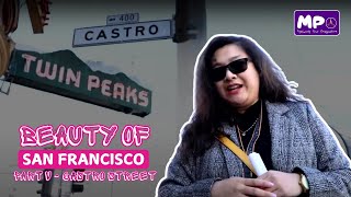 The Beauty of San Francisco Part V - Castro Street