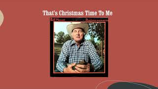 That's Christmas Time To Me - Bill Monroe
