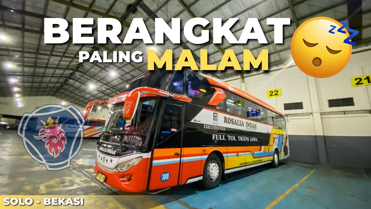 JAM BERANGKAT TENGAH MALAM DARI SOLO😱 ARMADA RAMAH PJKA‼️Trip Rosalia Indah 3008 (Solo - Bekasi)