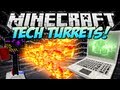 Minecraft | TECH TURRETS! (Robots that protect your base!) | Mod Showcase [1.5.2]