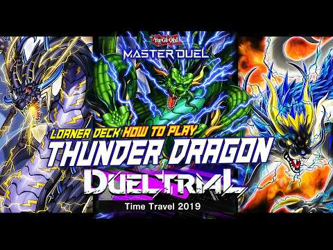Master Duel: How to Play Thunder Dragon Loaner Deck | Time Travel 2019 Event