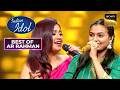 'Barso Re' पर Gayathry &amp; Shreya Ghoshal की Iconic Duet | Indian Idol S14 | Best Of AR Rahman