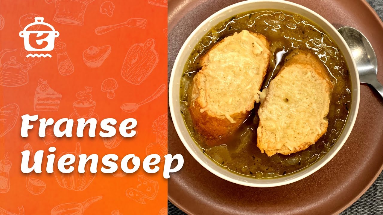 Hoe maak je heerlijke Franse Uiensoep - Aan de Kook #31