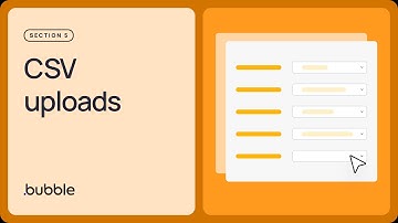 CSV upload: Getting started with Bubble (Lesson 5.3)