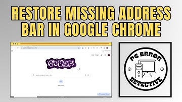 How to Restore Missing Address Bar in Google Chrome [Full Tutorial]