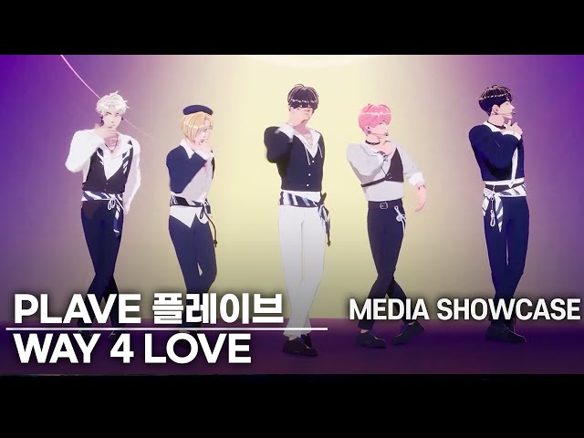 PLAVE(플레이브) - 'WAY 4 LUV' Title Track Stage｜Media Showcase class=