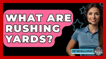 What Are Rushing Yards? - The Football Xpert