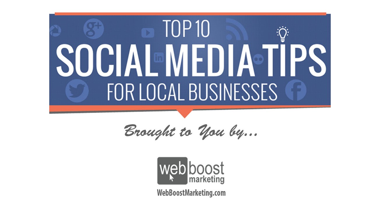 Top Ten Social Media Marketing Tips | Web Boost Marketing