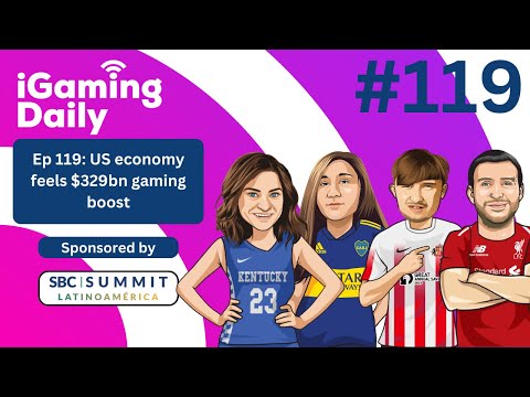 Ep 119: US economy feels $329bn gaming boost