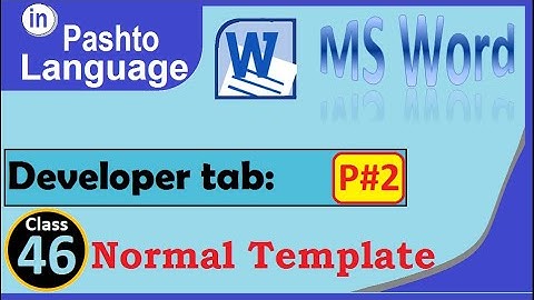 ms word 2010 developer tab part. 2 in pashto | winword 2010 developer tab part. 2 in pashto