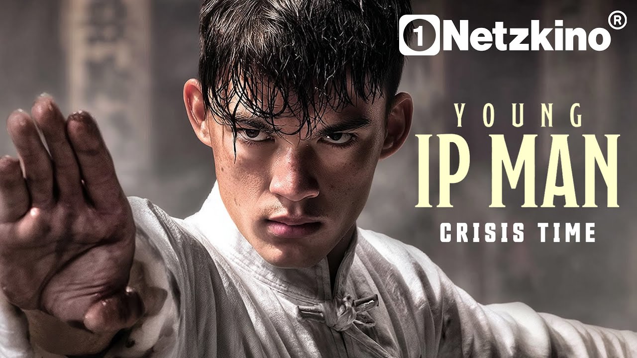 Young Ip Man: Crisis Time forced (Ganze Kung Fu Filme, Actionfilme in voller Länge, Martial Arts)