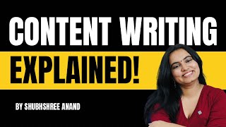 Content Writing  LITERALLY Everything you need to Know | Hindi | Shubhshree Anand