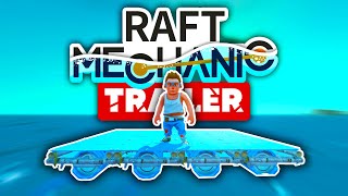 Raft Mechanic - Official Trailer