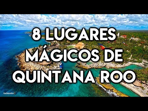 8 Lugares Mágicos de Quintana Roo
