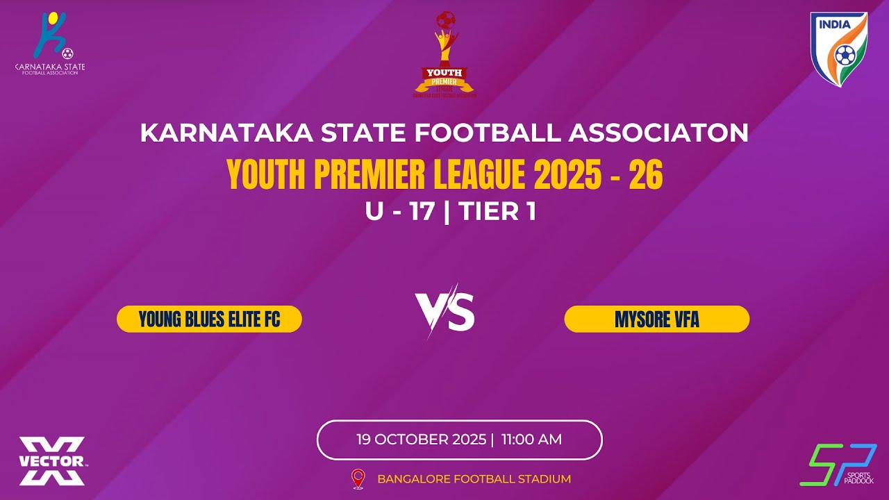 KSFA | YOUTH PREMIER LEAGUE 2025-26 | U-17 TIER 1 | YOUNG BLUES ELITE FC VS MYSORE VFA | 19.10.2025