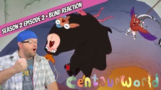 Blind Reaction || Centaurworld Season 2 Episode 2