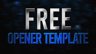 Free 10 After Effects Opener Templates Collection #1
