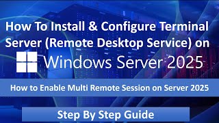 How To Install &amp; Configure Terminal Server (Remote Desktop Service) on Windows Server 2025 !!