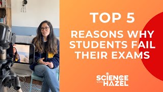 TOP 5 Reasons Why Students FAIL Their Exams! | Science with Hazel