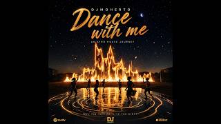 Dance with me - DJMOHERTO