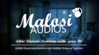 After Shower Cuddles with your BF [ASMR] [Established Relationship] [Cuddles] [Sleeping Together]