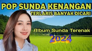 POP SUNDA LAWAS TERLARIS BANYAK DICARI || Lagu Sunda Kenangan Paling Enak Didengar Sampai Merinding