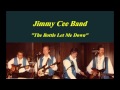 The bottle let me down  jimmy cee band