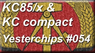 MIGs Yesterchips - Folge #054 KC85/x & KC compact