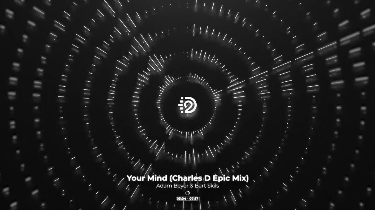 Adam Beyer & Bart Skils - Your Mind (Charles D Epic Mix) | D2