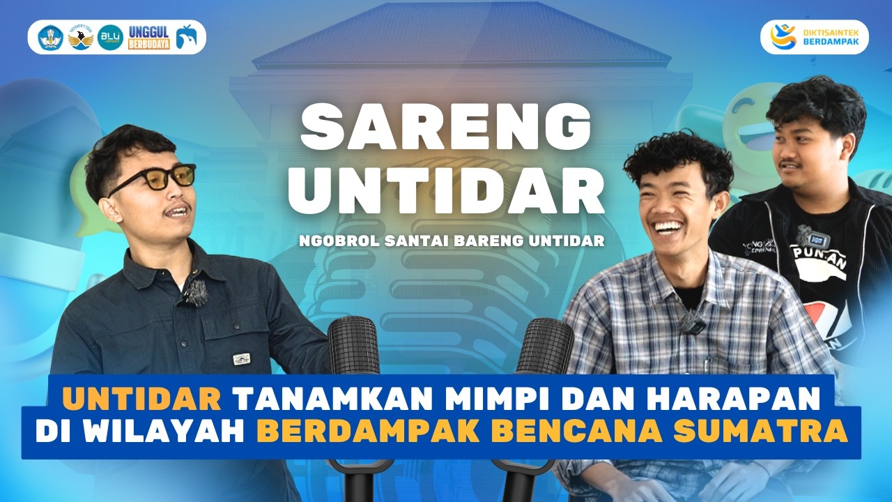 UNTIDAR TANAMKAN MIMPI DAN HARAPAN DI WILAYAH BERDAMPAK BENCANA SUMATRA || SARENG UNTIDAR