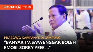 Kampanye di Lampung, Prabowo Sindir soal Lahan & Emosi hingga 'Sorry Yee' Keluar Lagi | Liputan 6