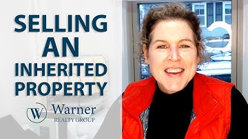 How to Sell an Inherited Property