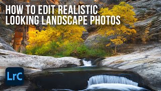 How to Edit REALISTIC Looking Landscape Photos in Lightroom Classic - Full Editing Walkthrough