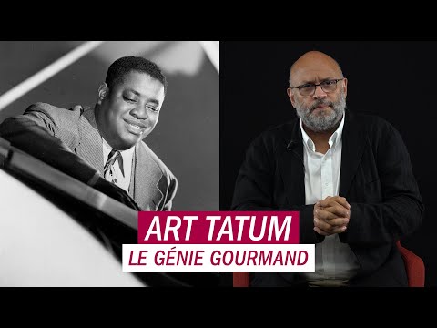 Art Tatum, le génie gourmand - Les Grands Macabres, par Bertrand Dicale