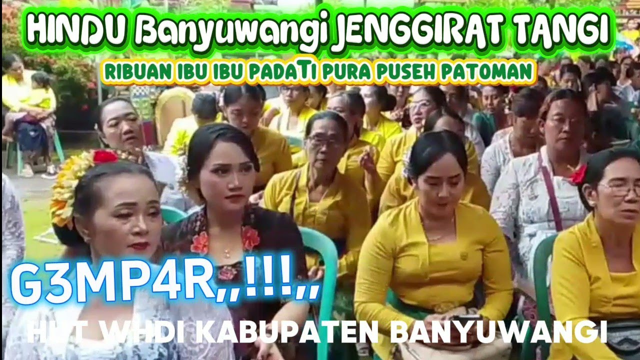 G3MP4R,,!!,, HINDU BANYUWANGI JENGGIRAT TANGI,@bimayanto 