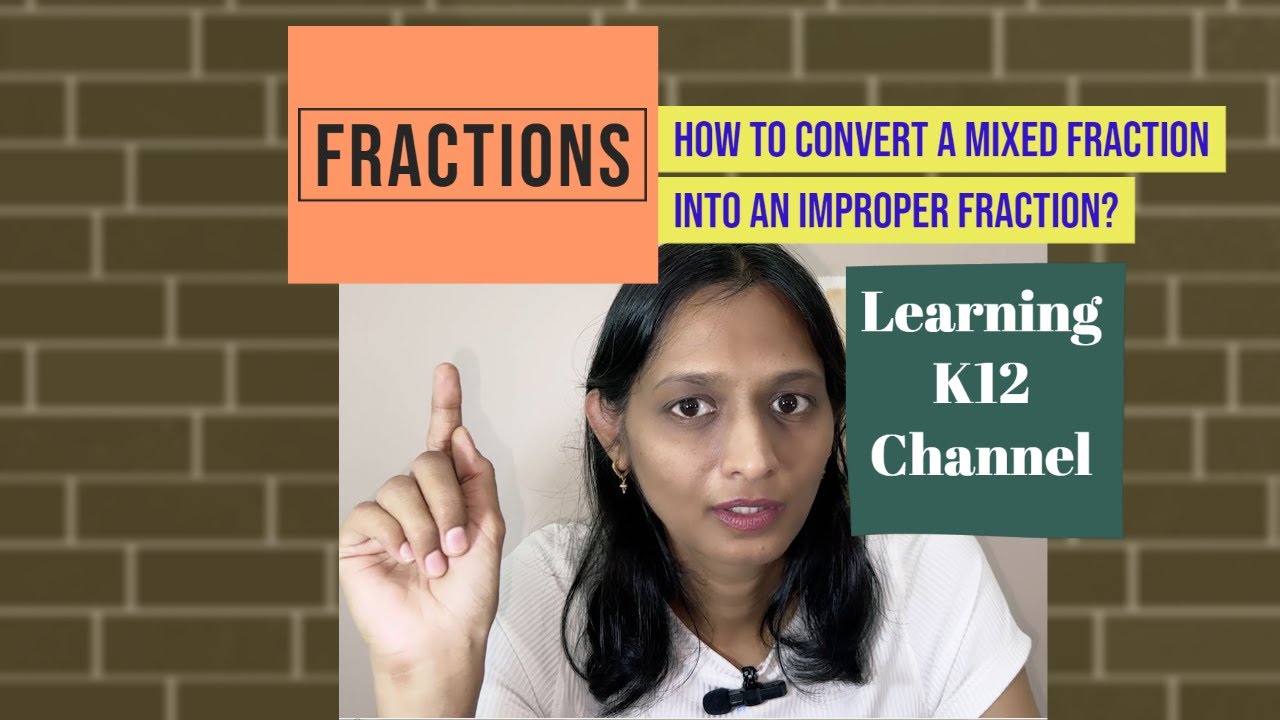 How to convert a Mixed Fraction into an Improper Fraction Fractions Math with Real Examples
