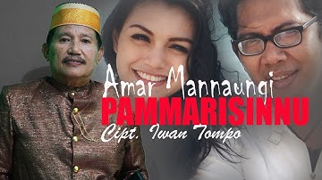 Amar Mannaungi - Pammarisinnu (Cipt. Iwan Tompo)