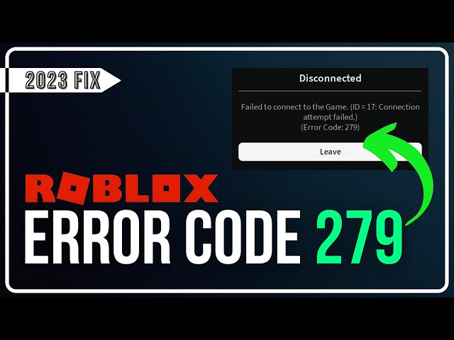 Fix Roblox Error Code 279 | Failed To Connect To The Game (Id=17) |  Connection Attempt Failed Solved - Youtube