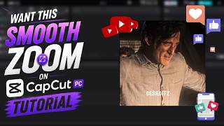 Want Smooth Capcut PC Zoom (Full Tutorial) | DesiEditz