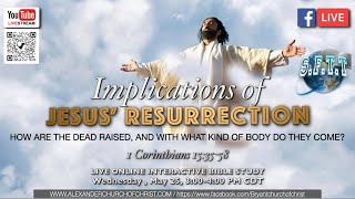 HOW ARE THE DEAD RAISED, AND WITH WHAT KIND OF BODY DO THEY COME?