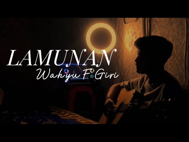 LAMUNAN - Wahyu F Giri (Cover By Panjiahriff) Pindho samudro pasang kang tanpo wangenan class=