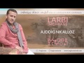 Larbi Imghrane Ajddig Nk Alloz EXCLUSIVE لعربي إمغران أجديك ن اللوز حصري ا 