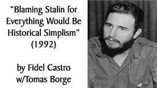 "Blaming Stalin for Everything Would Be Historical Simplism" (1992) by Fidel Castro w/Tomas Borge screenshot 5
