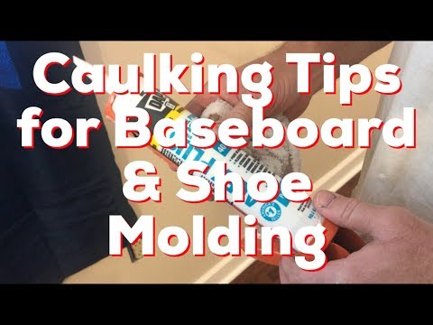 Caulking Tips for Baseboard & Shoe Molding - Helpful Tips - How to - DIY
