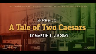 A Tale of Two Caesars: Salad and Pasta” by Martin S. Lindsay