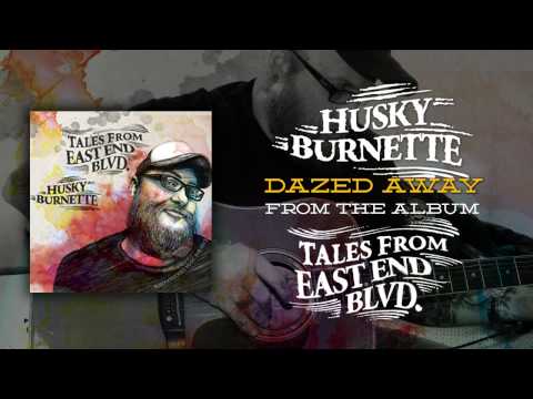 Husky Burnette - Dazed Away (Official Track)