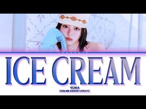 YUNA 'Ice Cream' Lyrics (Color Coded Lyrics)