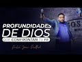 Profundidades de Dios que Confrontan tu Fe - Pastor Josue Drullard